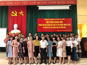 Hội thảo khoa học &ldquo;Trường Mầm non hạnh ph&uacute;c, c&ocirc;ng t&aacute;c Bồi dưỡng thường xuy&ecirc;n v&agrave; gắn kết đ&agrave;o tạo trong Gi&aacute;o dục Mầm non&rdquo;