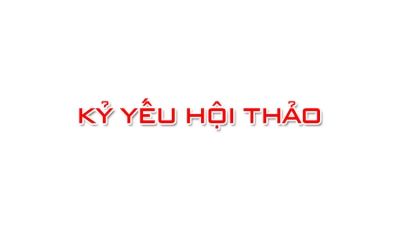 Kỷ yếu Hội thảo khoa học: Trường mầm non hạnh phúc, công tác bồi dưỡng thường xuyên và gắn kết đào tạo trong giáo dục mầm non